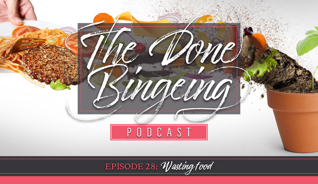 EP #28: Wasting food