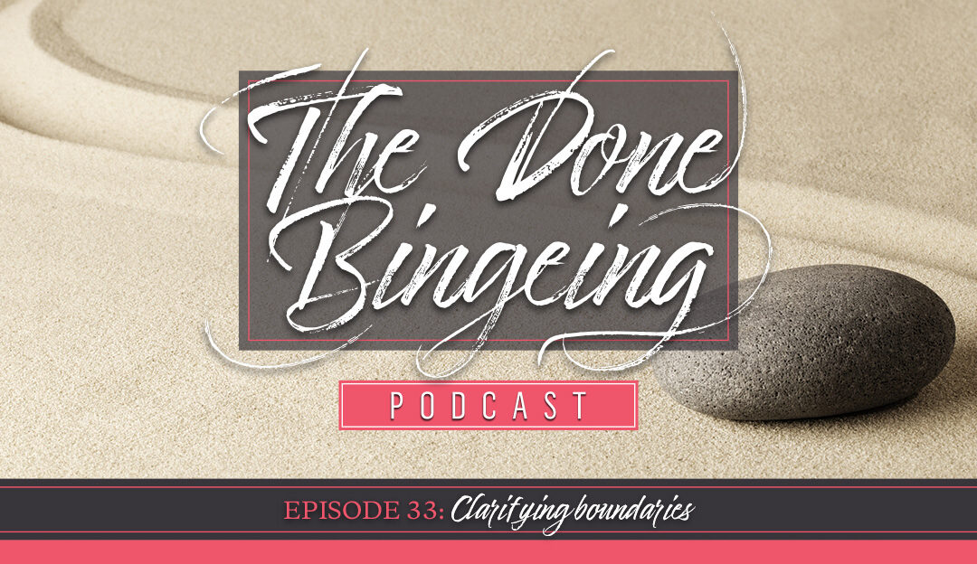 EP #33: Clarifying boundaries